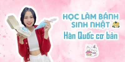 Học làm bánh sinh nhật Hàn Quốc cơ bản - Đàm Vinh Hiển (sweet media)